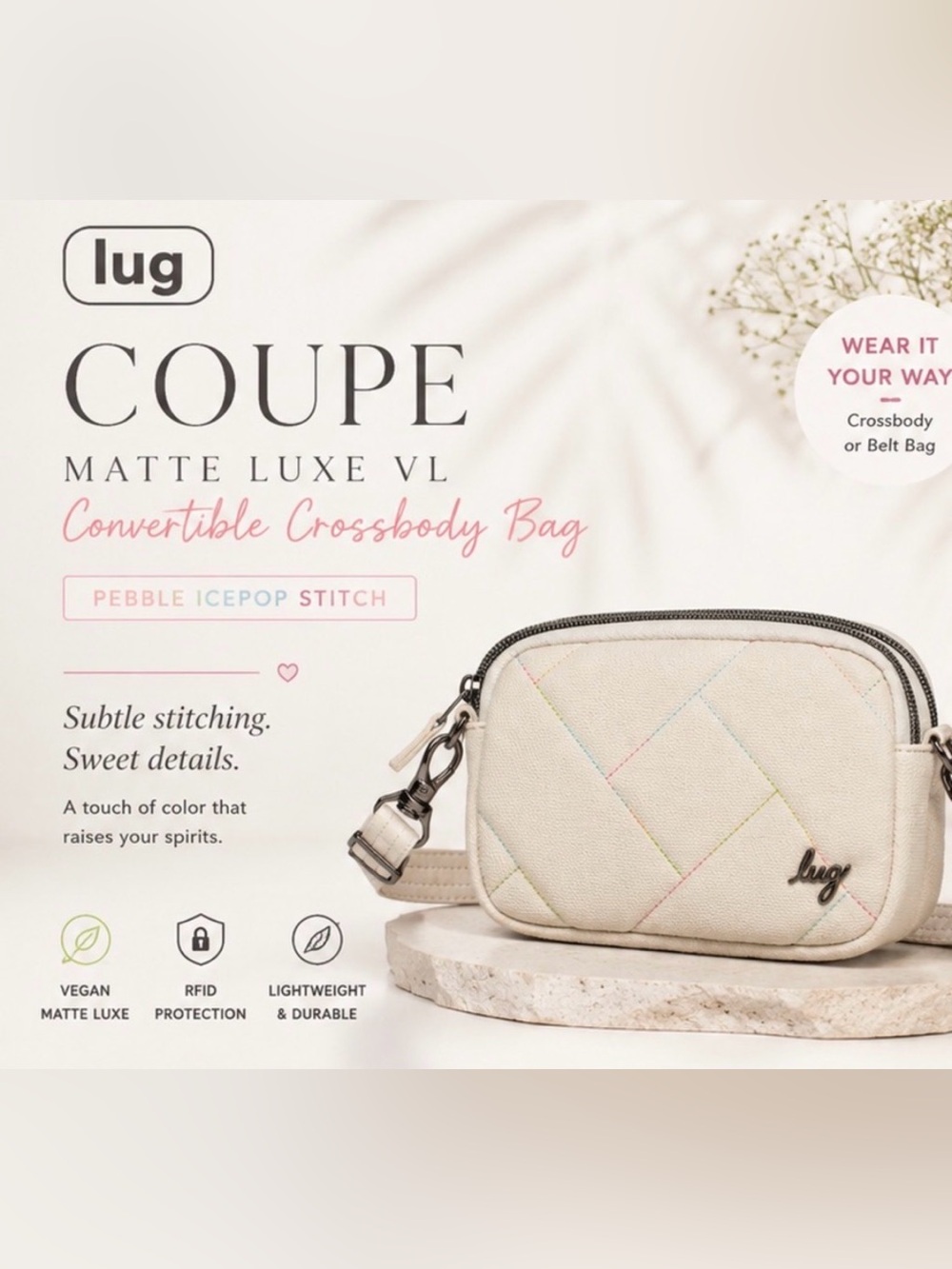 🤍 LUG Coupe Matte Luxe VL Convertible Crossbody | Pebble Icepop Stitch |